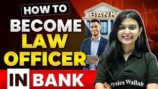How to Become Bank Law Officer In Bank? Full Details | Judiciary By PW