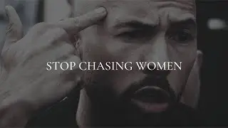 STOP CHASING WOMEN || Focus on Yourself