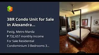 3BR Condo Unit for Sale in Alexandra Condominium, Pasig City