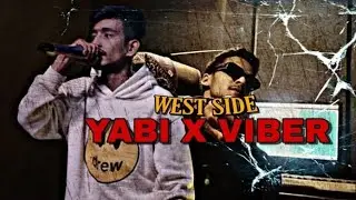 WEST SIDE - YABI FT. VIBER #farwestside