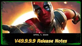 NEW Patch Notes! Version 49.9.9.9 Release Notes!