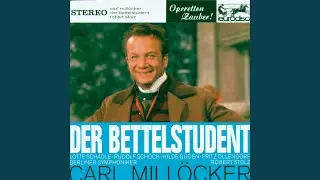 Der Bettelstudent: Klinget Feierglocken, klinget - Wir gratulieren dem holden Paar - Der Pole...