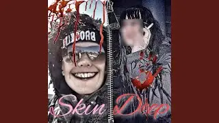 Skin Deep (feat. Nosgov)