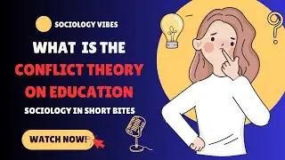 Что такое теория конфликта в образовании? | Введение в социологию | Общество и образование |