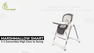 R for Rabbit Marshmallow Smart High Chair For Kids Installation Video
