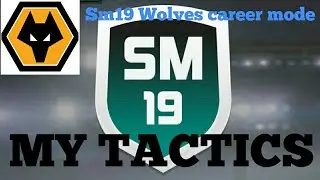 Sm19 ||MY TACTICS!||