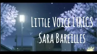 Little Voice LYRICS- Sara Bareilles