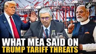 &lsquo;On tariffs imposed by US&hellip;&rsquo;, Listen to MEA&rsquo;s response on Trump tariff threats on Indian exports