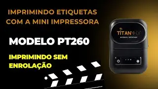 Imprimir Etiquetas Adesivas | Mini Impressora Bluetooth PT260