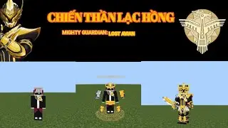 CHIẾN THẦN LẠC HỒNG|MIGHTY GUARDIAN:LOST AVIAN/1.21 Mcpe