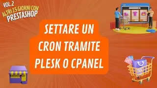 Prestashop Cron  server | (Altri) 15 giorni con Prestashop Vol. 2 – livello intermedio