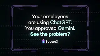 You Can&rsquo;t Stop GenAI Use, But You Can Control It | SquareX Demo