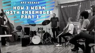 How I work with ensembles (Part 1)