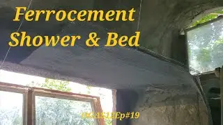 Raised Bunk & Shower Using Ferrocement OG&Delta;S12Ep#19