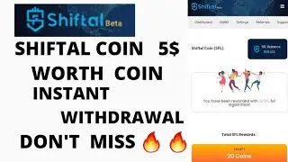 Shiftal coin 5$ worth coin instant withdrawal don't miss 🔥 😉
