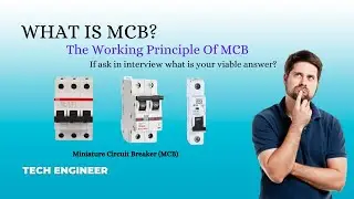 What is an MCB and How Does it Work? Basic Working Principle Explained || Tech Engineer