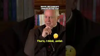 Bishop Williamson's opinion on the FSSP