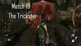 Dead by Daylight Match 19 The Trickster/with friends!