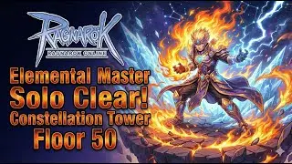 Solo Constellation Tower Floor 50 | Elemental Master | Story of Ragnarok #ragnarokonline #gaming
