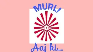 Murli Aaj ki(21/9/19)by Godly Knowledge
