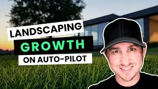 How To Grow Your Landscaping Business with This 3-Step System