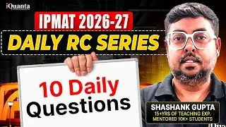 IPMAT Reading Comprehension | Exact IPMAT Level RCs