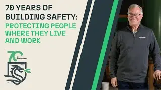 70 Years of Building Safer: Protecting People Where They Live and Work