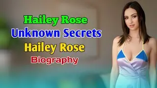 Hailey Rose Unknown Secrets