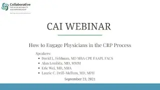 CAI WEBINAR - How to Engage Physicians in the CRP Process