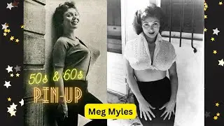 25 Stunning Photos  Of Pin-Up Meg Myles Beautiful Classy Model Singer & Actress #pics #50s #60s