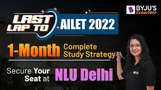 30 Days to AILET | How to Study to Crack AILET 2022 Now? Study Planning & Strategy |BYJU'S Exam Prep
