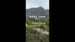AYKC TRIP DAY 1 || LEMBAH BROJO, WONOGIRI