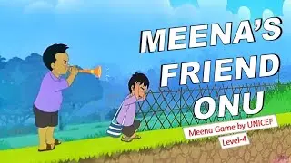 Meena Game l Level 11 l Meena's Friend Onu l The Village Bad Boy torture Onu help Onu