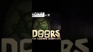 Doors The Hunt mega edition : The Garden subfloor #roblox #edit #doors #doorsinroblox #robloxsdoors