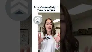 Root Cause of Night Terrors in Kids