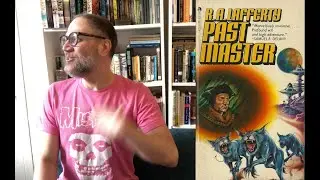 THOTC Ep. 19: R. A. Lafferty's Past Master (1968) - introduction part 1: three blurbs