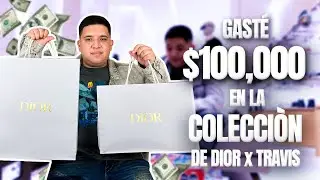 GASTÉ $100,000 EN LA NUEVA COLECCIÓN DE DIOR X TRAVIS 🔥💸 ES UNA LOCURA 🤯