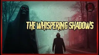 The Whispering Shadows: True American Urban Legend of The Shadow Man