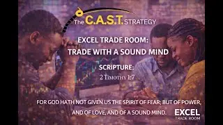 EXCEL TRADE ROOM: TRADE WITH A SOUND MIND