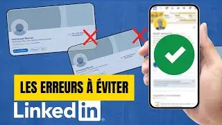 PROFIL  LINKEDIN : les erreurs &agrave; &eacute;viter que Tout le Monde  Fait ( + Exemples  CONCRETS)
