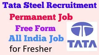 Tata Steel Recruitment 2019- Permanent Job