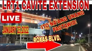 LIVE! LRT1 CAVITE EXTENSION [JANUARY 22,2022]