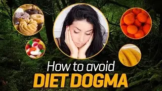How to Avoid Diet Dogma