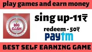Big cash app earn paytm cash by playing games | play games and earn real money |