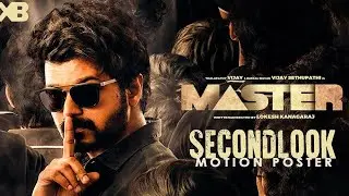 MASTER - Official Second Look Motion Poster | Thalapathy Vijay | Vijay Sethupathi | Lokesh Kanagaraj