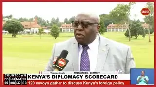 Kenya's diplomacy scorecard | 120 envoys gather to discuss Kenya's foreign policy