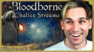 LIVE 🔴 BLOODBORNE ⁞ Chalice Dungeons