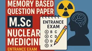 Memory based question paper (2025) of AIIMS Delhi Msc in Nuclear Medicine entrance exam!!!
