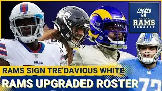 Rams Sign Tre'Davious White, Rams Massive Roster Upgrade Breakdown, Better Even Without AD?