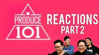 [4LadsReact] Produce 101 | Our favourite performances #2